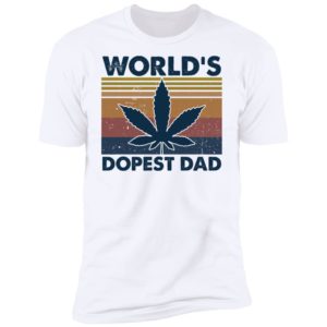Weed World's Dopest Dad Father's Day Gift Shirt image Weed World's Dopest Dad Father's Day Gift Shirt