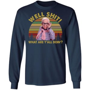 Leslie Jordan Well Sh*t What Are Y'all Doing Shirt