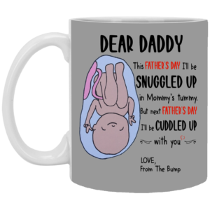 Dear Daddy This Father's Day I'll Be Snuggled Up Funny Father's Day Coffee Mug