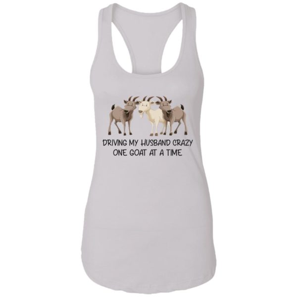Driving My Husband Crazy One Goat At A Time Shirt