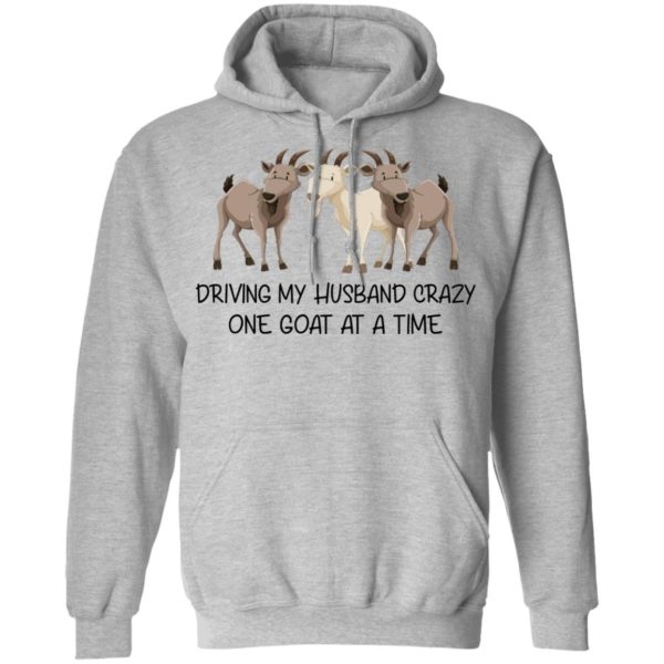 Driving My Husband Crazy One Goat At A Time Shirt