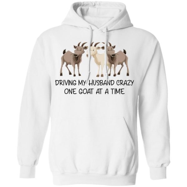 Driving My Husband Crazy One Goat At A Time Shirt