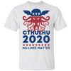 Cthulhu 2020 No Lives Matter Shirt