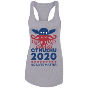 Cthulhu 2020 No Lives Matter Shirt