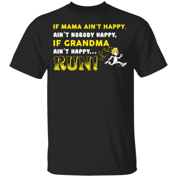 If Grandma Ain't Happy RUN Funny Kids & Youth Shirt