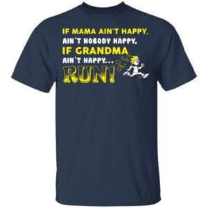 If Grandma Ain't Happy RUN Funny Kids & Youth Shirt