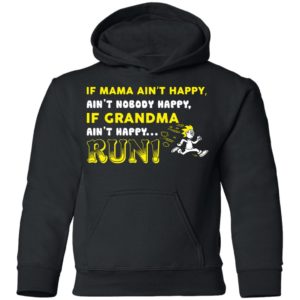 If Grandma Ain't Happy RUN Funny Kids & Youth Shirt