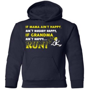 If Grandma Ain't Happy RUN Funny Kids & Youth Shirt