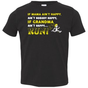 If Grandma Ain't Happy RUN Funny Kids & Youth Shirt