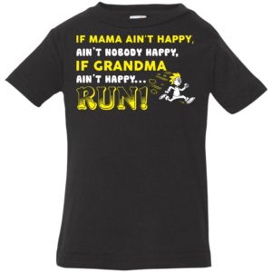 If Grandma Ain't Happy RUN Funny Kids & Youth Shirt