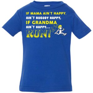 If Grandma Ain't Happy RUN Funny Kids & Youth Shirt