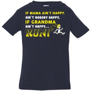 If Grandma Ain't Happy RUN Funny Kids & Youth Shirt