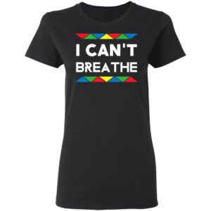 I Can't Breathe Black Live Mater Shirt