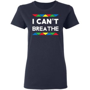 I Can't Breathe Black Live Mater Shirt