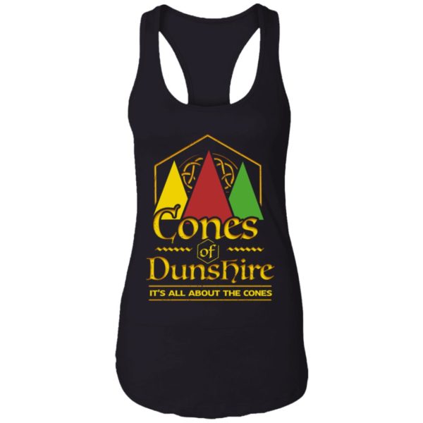 Cone Of The Duneshire It's All About The Cones Shirt