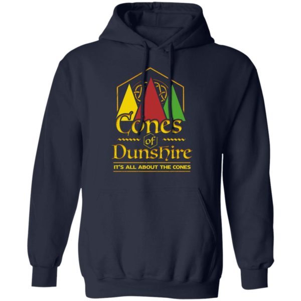 Cone Of The Duneshire It's All About The Cones Shirt