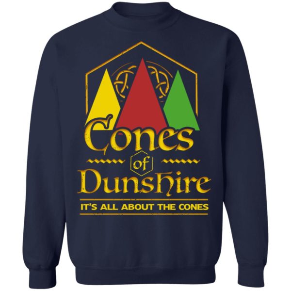 Cone Of The Duneshire It's All About The Cones Shirt
