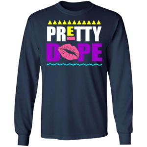 Pretty Dope Lips Shirt