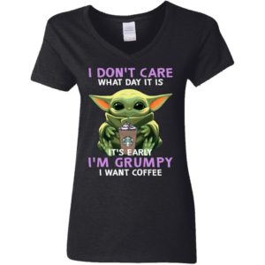 Baby Yoda Hug Starbucks It's Early I'm Grumpy I Want Coffee Shirt