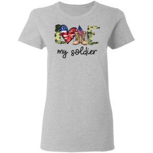 I Love My Soldier American Camo Boots Shirt