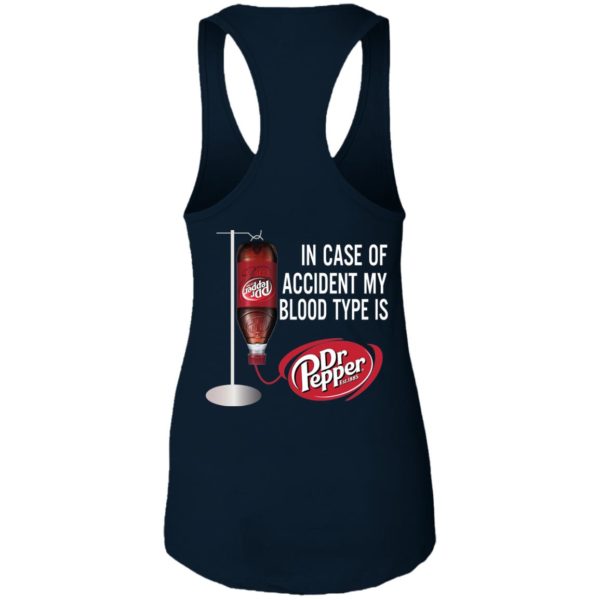 In Case Of Accident My Blood Type Is Dr Pepper Shirt/Back Side
