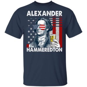 Beer Alexander Hammeredton Drink Whisky Shirt image Beer Alexander Hammeredton Drink Whisky Shirt