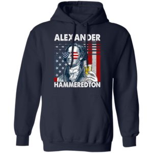 Beer Alexander Hammeredton Drink Whisky Shirt image Beer Alexander Hammeredton Drink Whisky Shirt