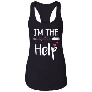 I'm The Help Black Shirt