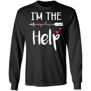 I'm The Help Black Shirt