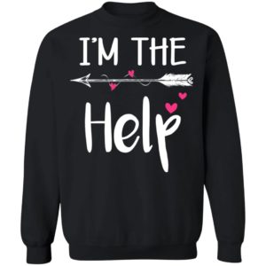 I'm The Help Black Shirt