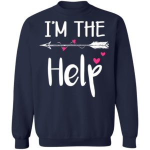 I'm The Help Black Shirt