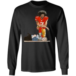 Colin Kaepernick Kneeling On The Neck Police Officer Shirt