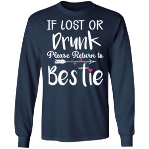 If Lost Or Drunk Please Return To Bestie Black Shirt
