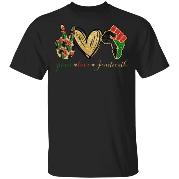 Peace Love Juneteenth Africa Shirt