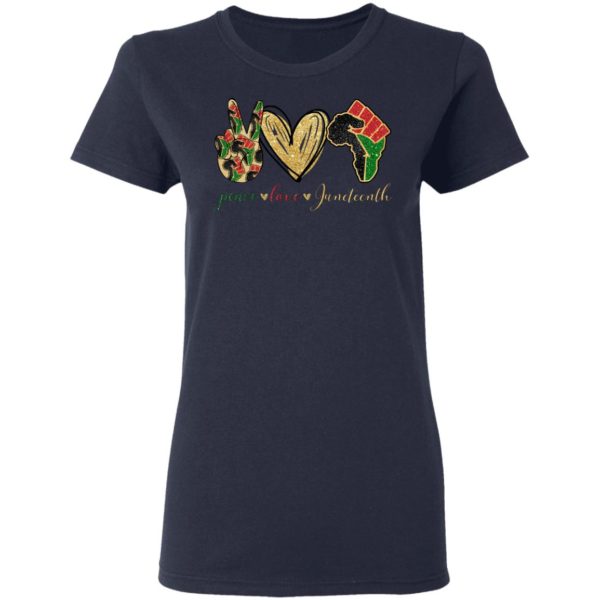 Peace Love Juneteenth Africa Shirt