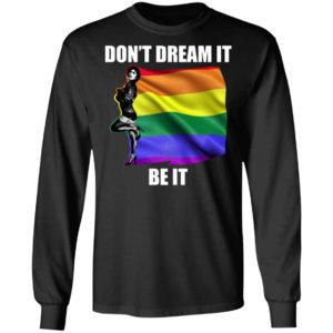 Don't Dream It Be It Frank N Furter LGBT Shirt