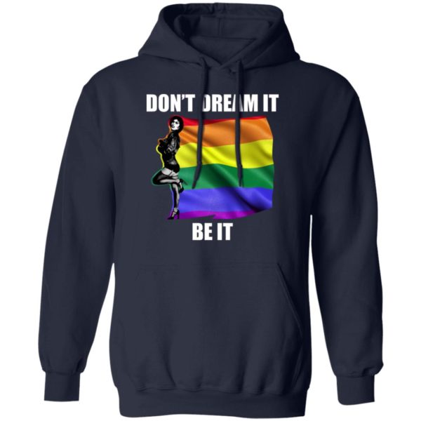Don't Dream It Be It Frank N Furter LGBT Shirt