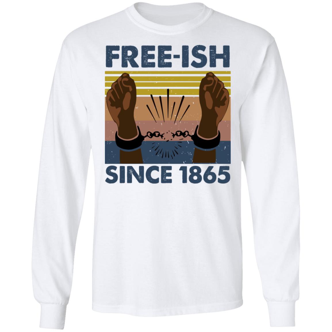 Free Ish Since 1865 Black Shirt image Free Ish Since 1865 Black Shirt