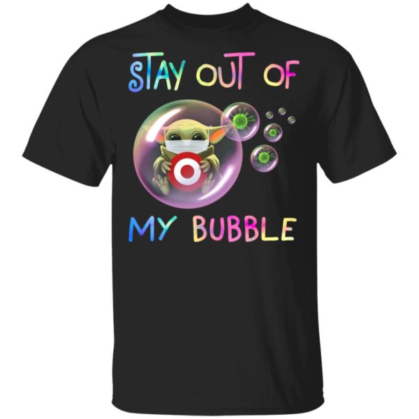 Stay Out Of My Bubble Baby Yoda Hug Target Shirt