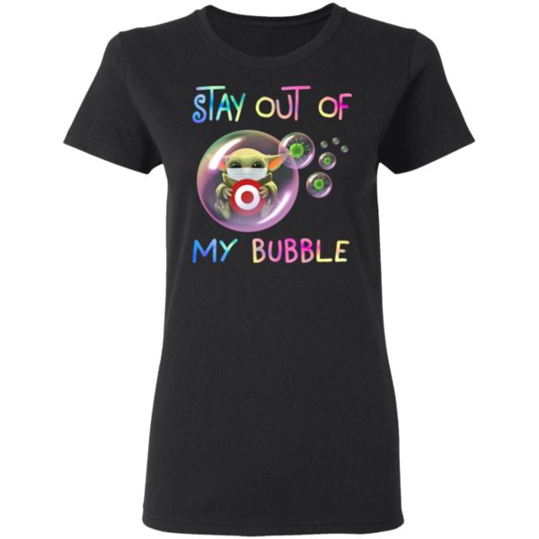 Stay Out Of My Bubble Baby Yoda Hug Target Shirt