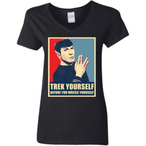 Spock Trek Yourself Before You Wreck Yourself Shirt image Spock Trek Yourself Before You Wreck Yourself Shirt