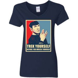 Spock Trek Yourself Before You Wreck Yourself Shirt image Spock Trek Yourself Before You Wreck Yourself Shirt