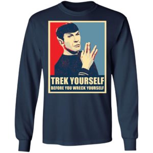 Spock Trek Yourself Before You Wreck Yourself Shirt image Spock Trek Yourself Before You Wreck Yourself Shirt