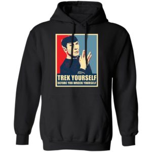 Spock Trek Yourself Before You Wreck Yourself Shirt image Spock Trek Yourself Before You Wreck Yourself Shirt