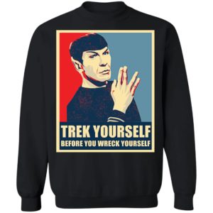 Spock Trek Yourself Before You Wreck Yourself Shirt image Spock Trek Yourself Before You Wreck Yourself Shirt