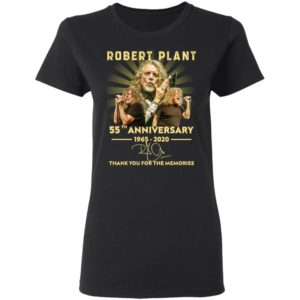Robert Plant 55th Anniversary 1965 2020 Memories Shirt