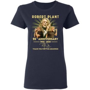 Robert Plant 55th Anniversary 1965 2020 Memories Shirt