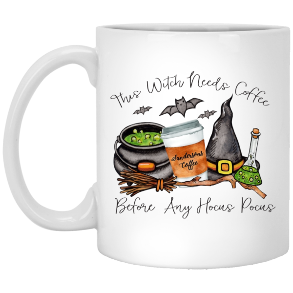 This Witch Needs Coffee Before Any Hocus Pocus Coffee Mug