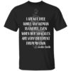 I’m Not Free While Any Woman Is Unfree Shirt