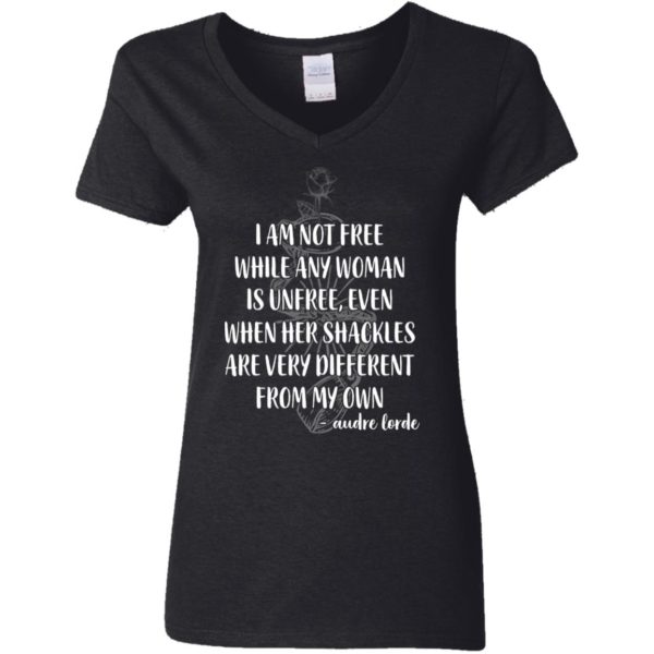 I'm Not Free While Any Woman Is Unfree Shirt